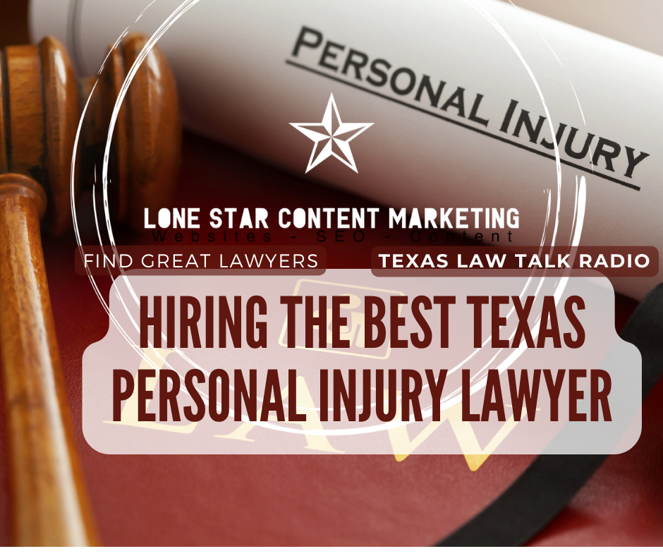 How to Hire the Best Personal Injury Lawyer in Texas