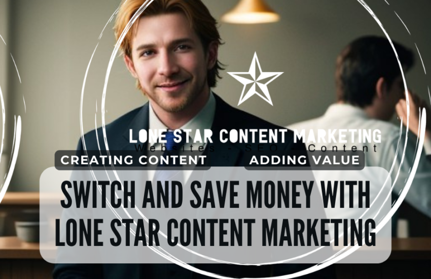 Affordable marketing solutions with Lone Star Content Marketing
