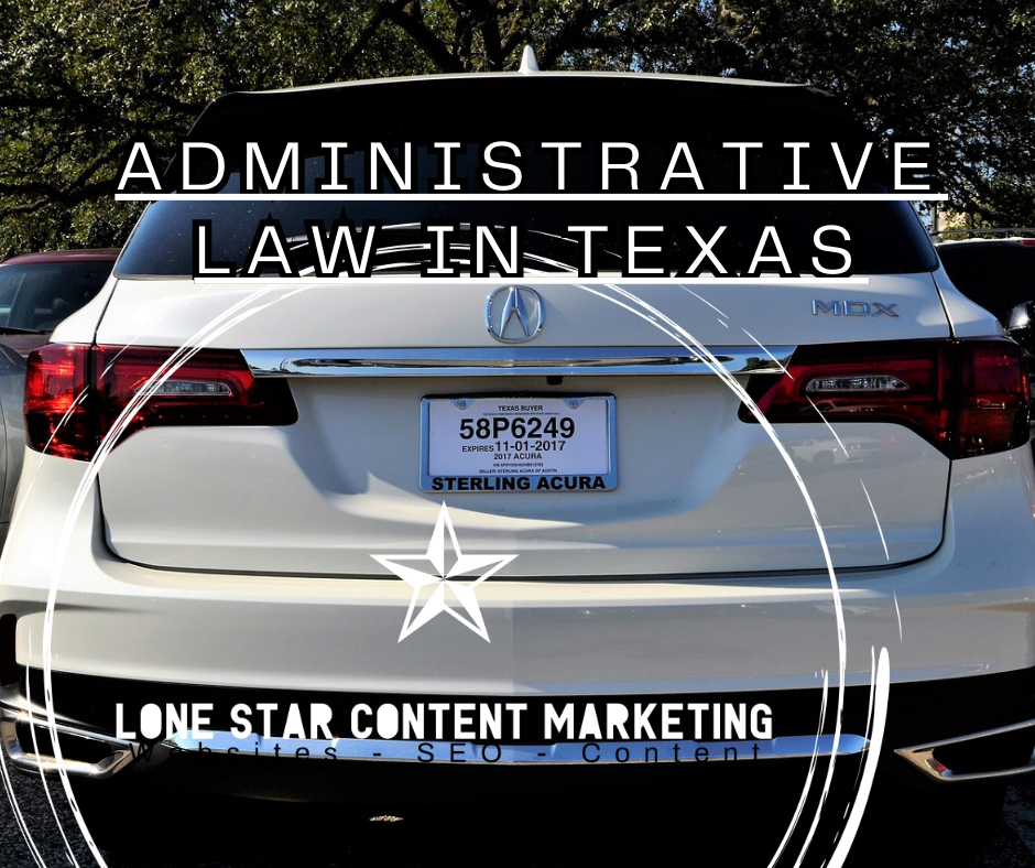 ADMINISTRATIVE LAW IN TEXAS