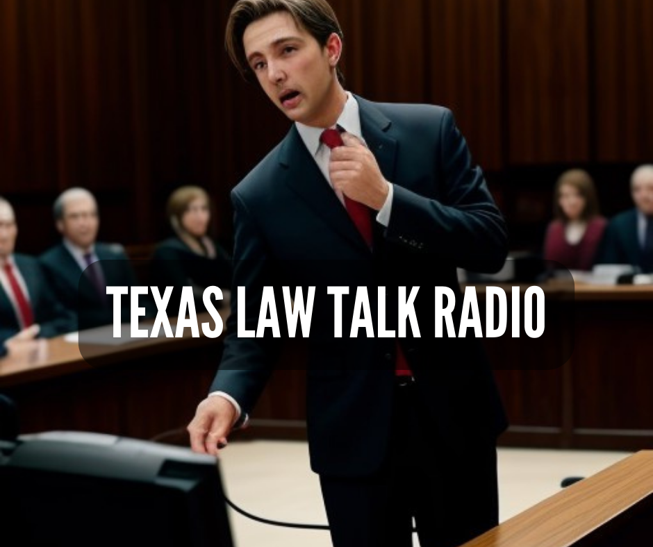 Texas Law Talk Radio, Est. 2005