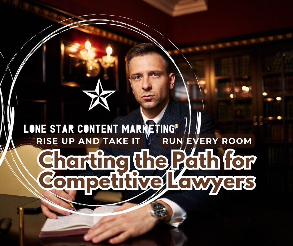 Charting the Path for Competitive Lawyers