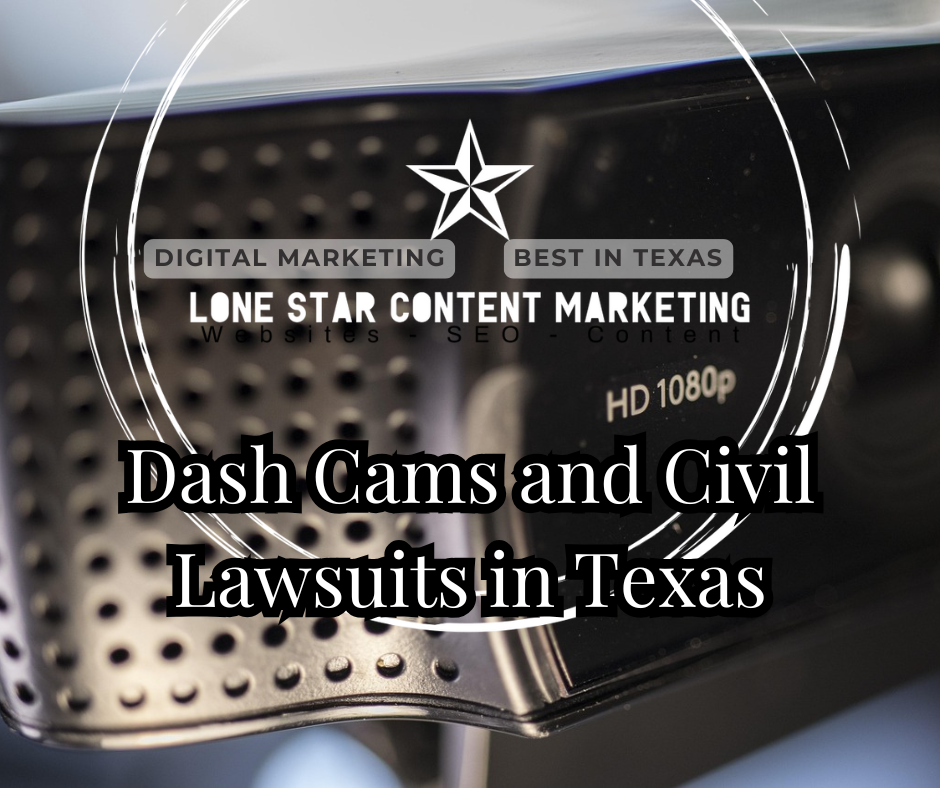 Dash Cams and Civil Lawsuits in Texas
